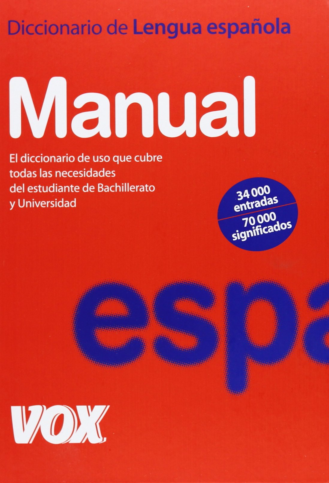 Diccionario manual de la lengua espanola/ Manual Spanish Language Dictionary book