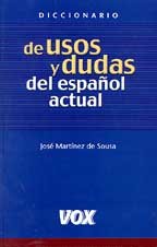 Diccionario De Usos Y Dudas Del Espanol Actual / Dictionary of Usage and Doubts of Actual Spanish Business, Finance & Career