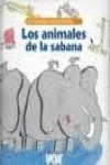 Los animales de la sabana / the Animals of the Savannah (Tu Pequena Enciclopedea Vox) Novels & Short Stories
