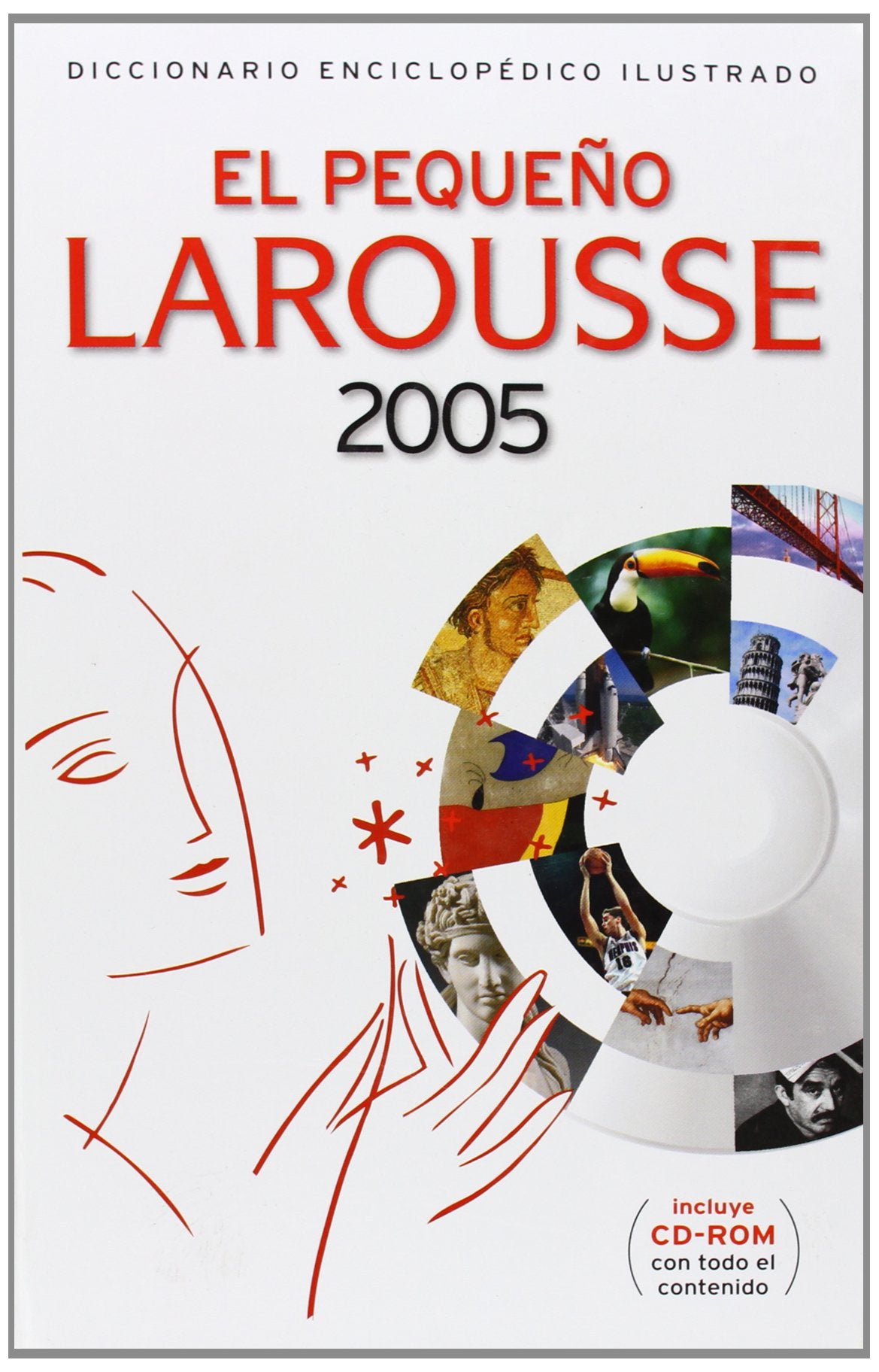 El Pequeno Larousse 2005/ The Small Larousse 2005 book