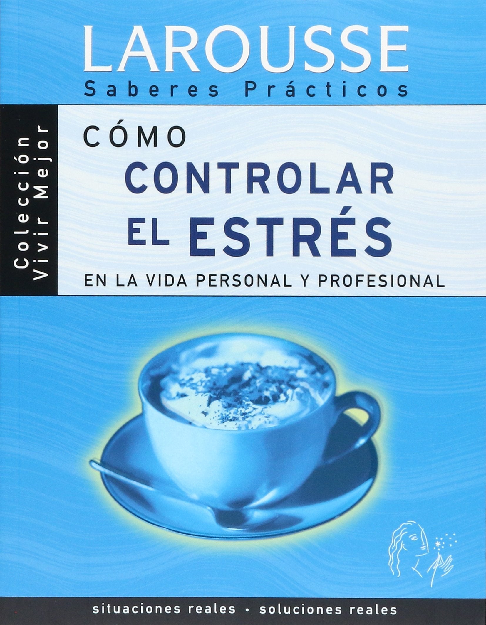 Como controlar el estres en la vida personal y profesional / How to Control Stress in Personal and Professional Life book