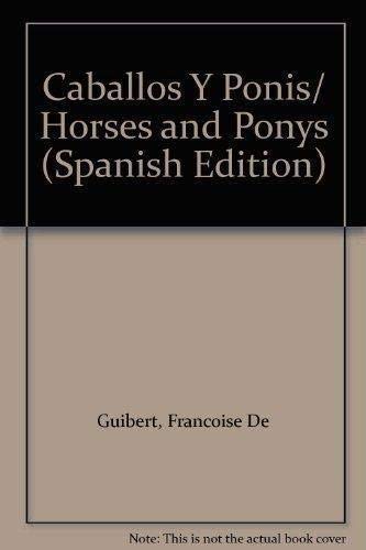 Caballos Y Ponis/ Horses and Ponys Leisure & Fun