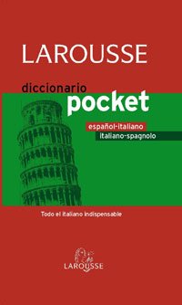 Diccionario Pocket Espanol-italiano, Italiano-spagnolo / Pocket Dictionary Spanish-italian, Italian-spanish: Todo el italiano indispensable / All Indispensable Italian Foreign Languages ​​& Dictionaries