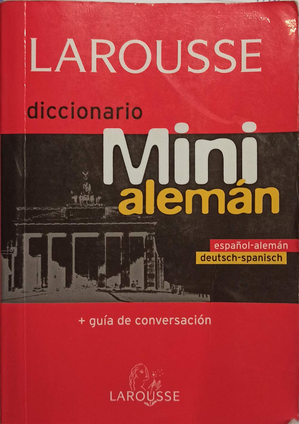 Mini Diccionario Espanol-Aleman, Deutsch-Spanisch/ Mini Dictionary Spanish-German, German-Spanish: Mas Guia De Conversacion/ Plus Conversation Guide Foreign Languages ​​& Dictionaries