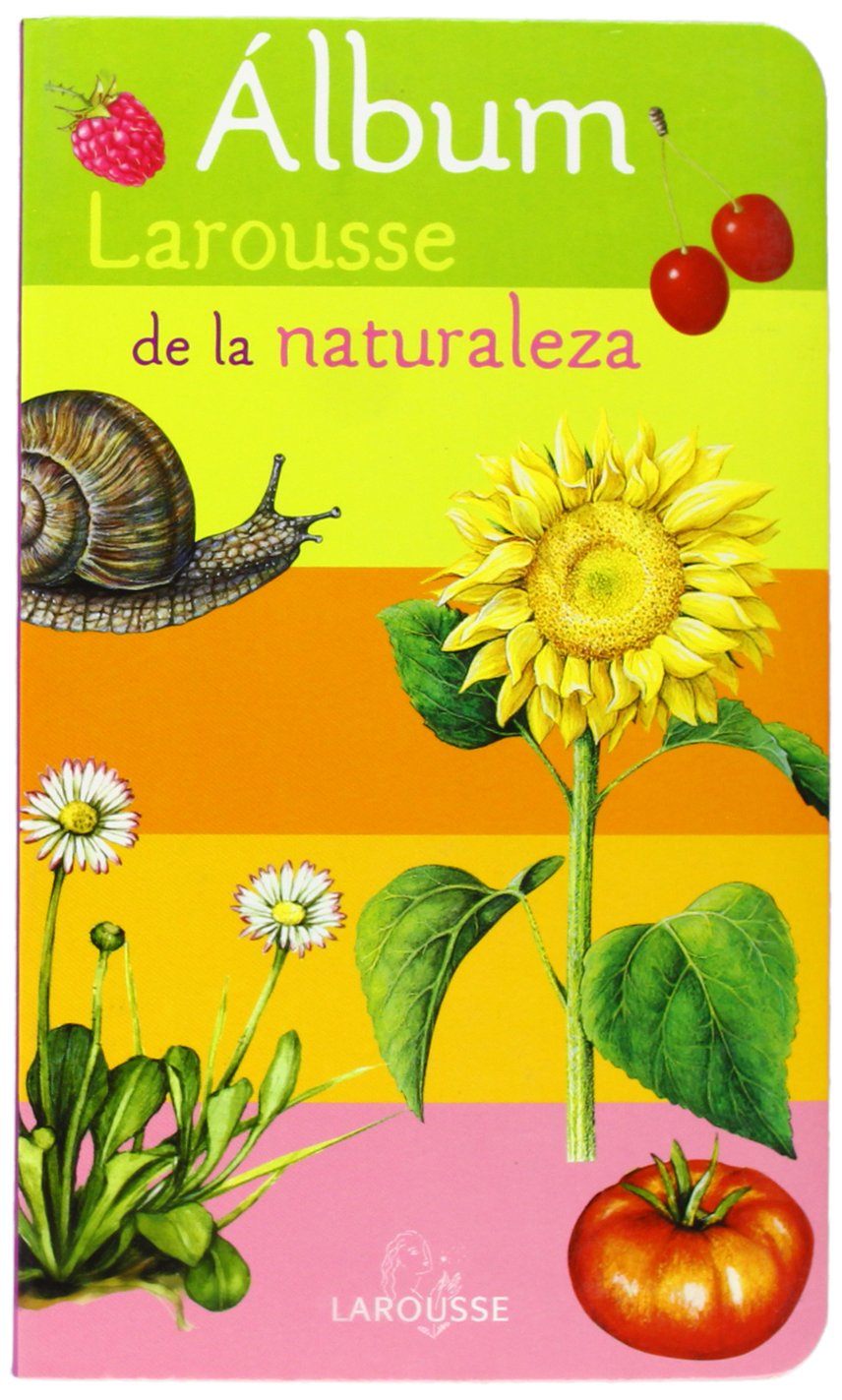 Álbum de la naturaleza (Larousse - Infantil / Juvenil - Castellano - A Partir De 3 Años) Contemporary literature