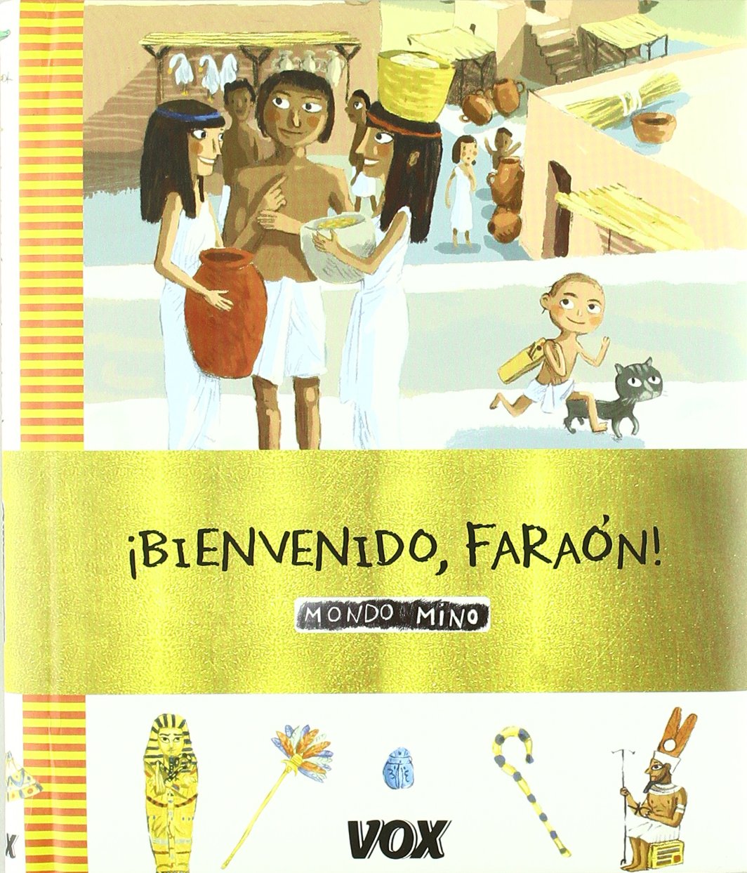 Bienvenido, faraon!/ Welcome, Pharaoh! book
