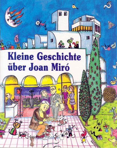 Kleine Geschichte von Joan Miró (Petites Històries, Band 2) Books