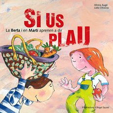 La Berta i en Martí aprenen a dir si us plau (Les bones maneres, Band 2) Novels & Short Stories
