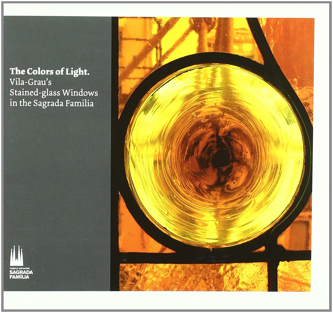 The colors of light : stained-glass windows in the Sagrada Familia Architecture