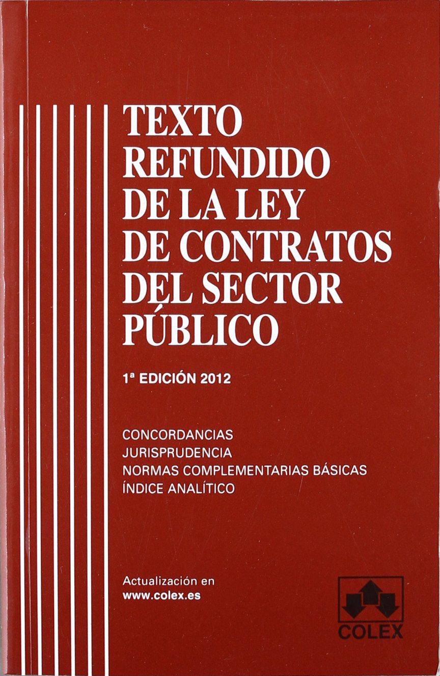 Texto refundido de la Ley de contratos del sector público (CODIGOS COMENTADOS) Learning & Reference