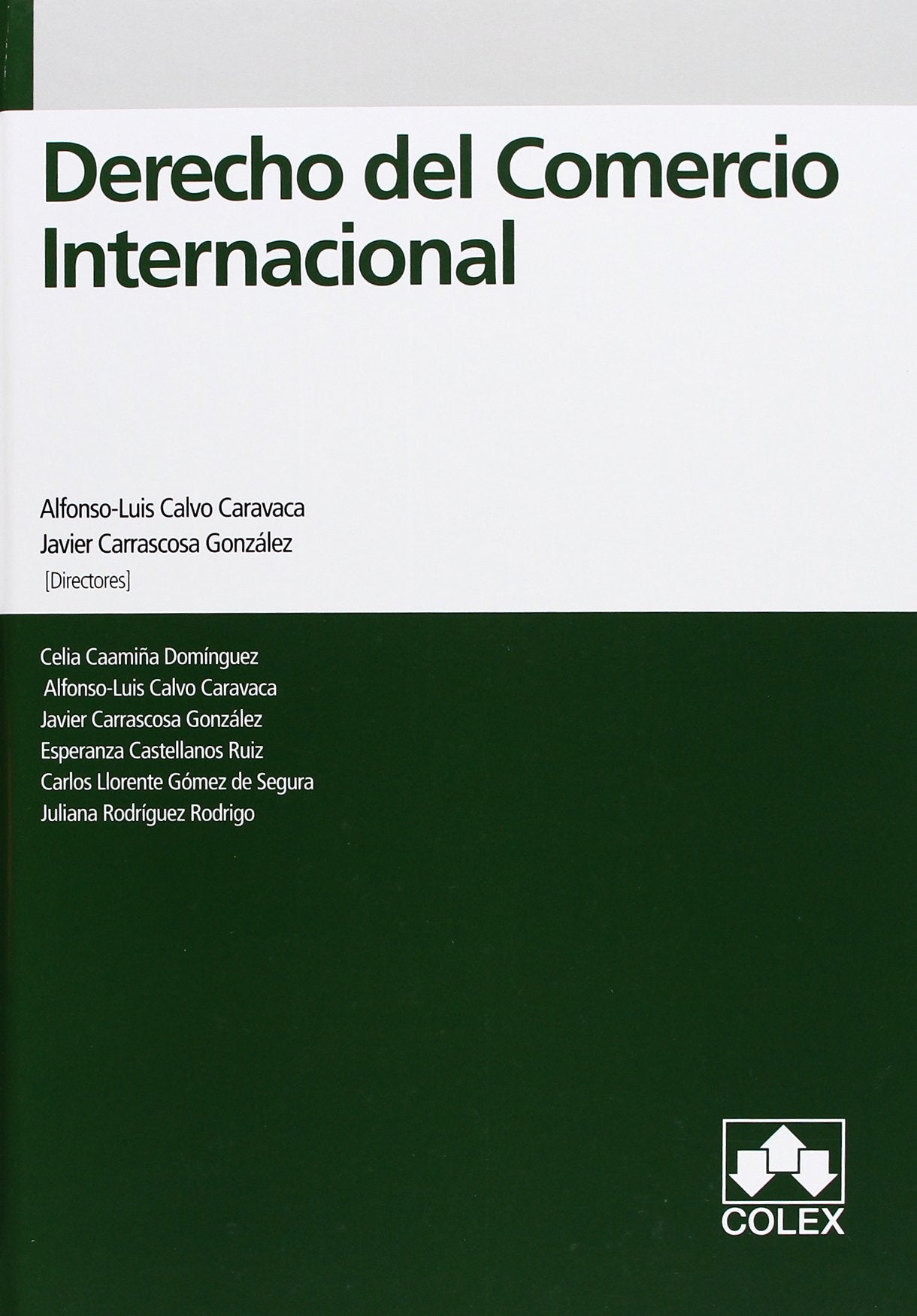 Derecho del comercio internacional (MONOGRAFIAS) Learning & Reference