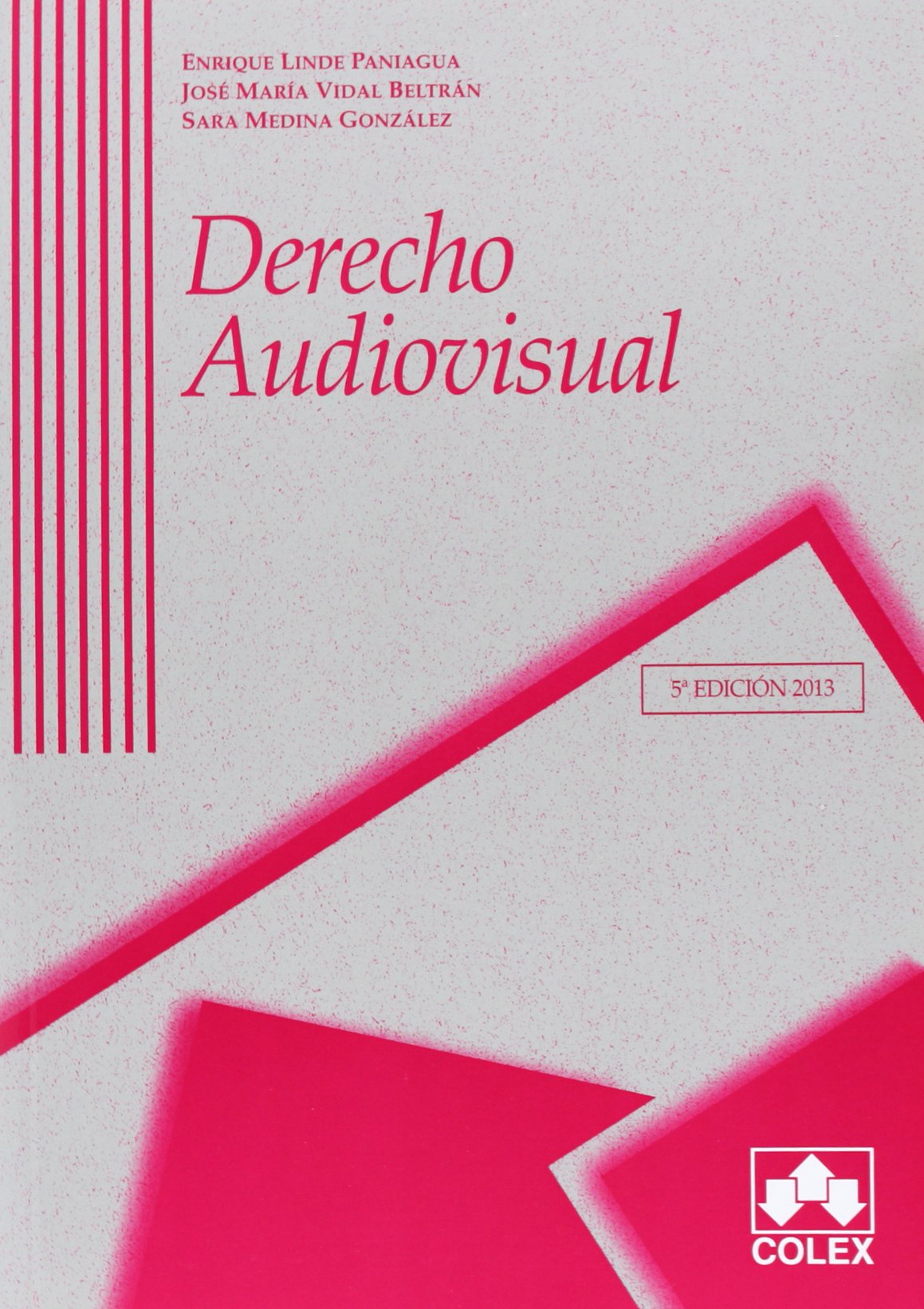 Derecho audiovisual (MANUALES UNIVERSITARIOS) Learning & Reference