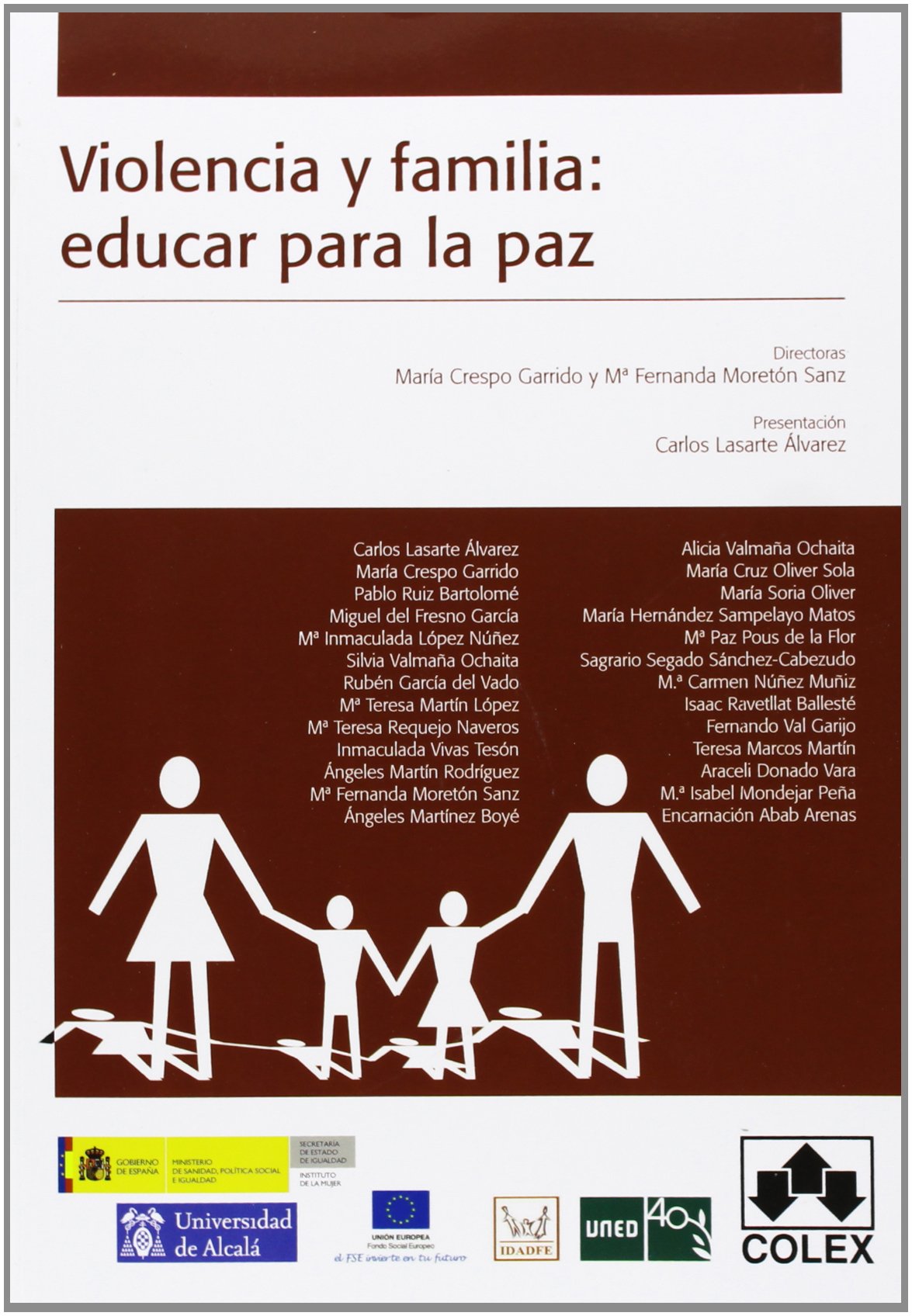 Violencia y familia : educar para la paz (Monografias) Law