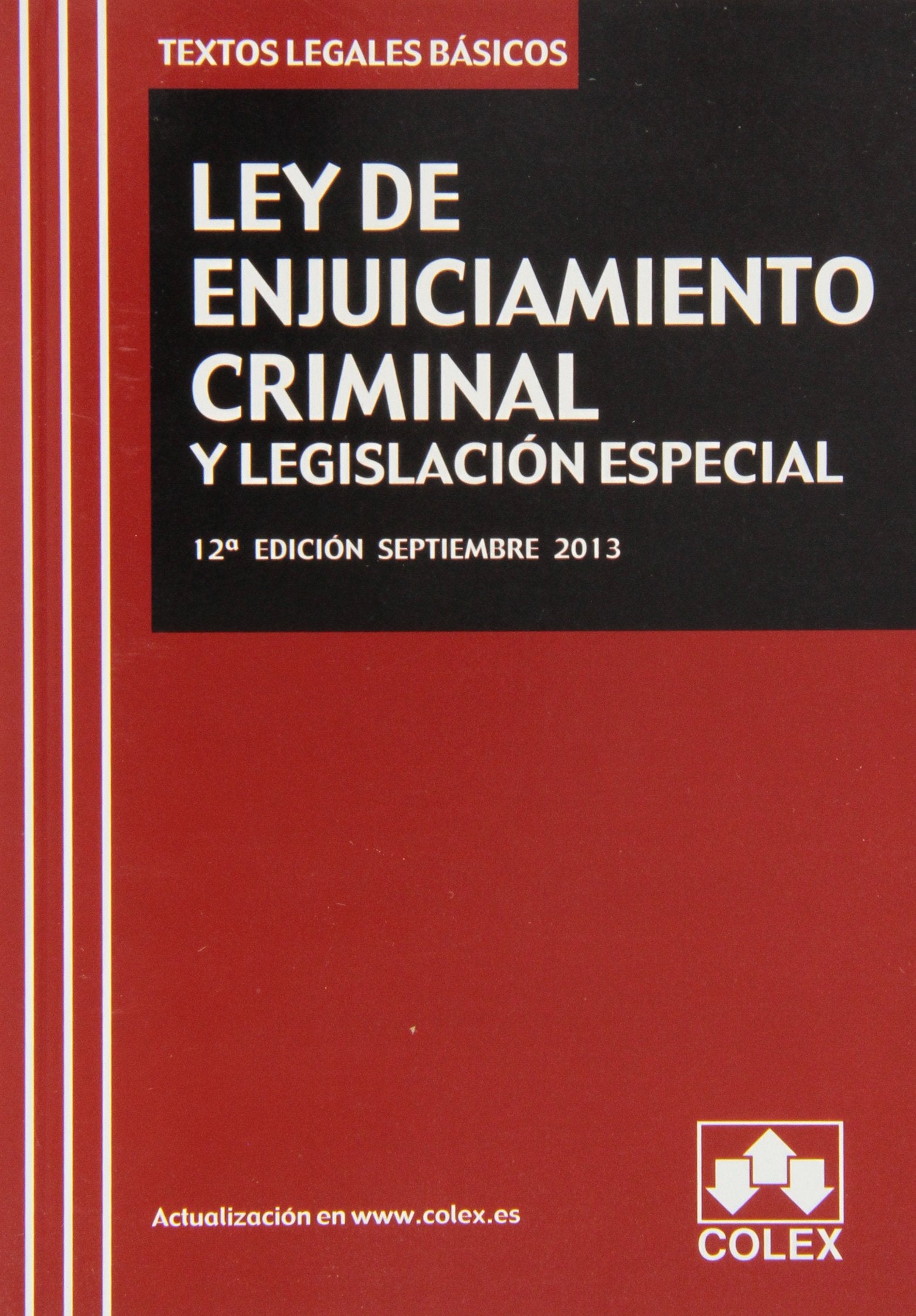 Ley de enjuiciamiento criminal y legislación especial (textos legales basicos) Books