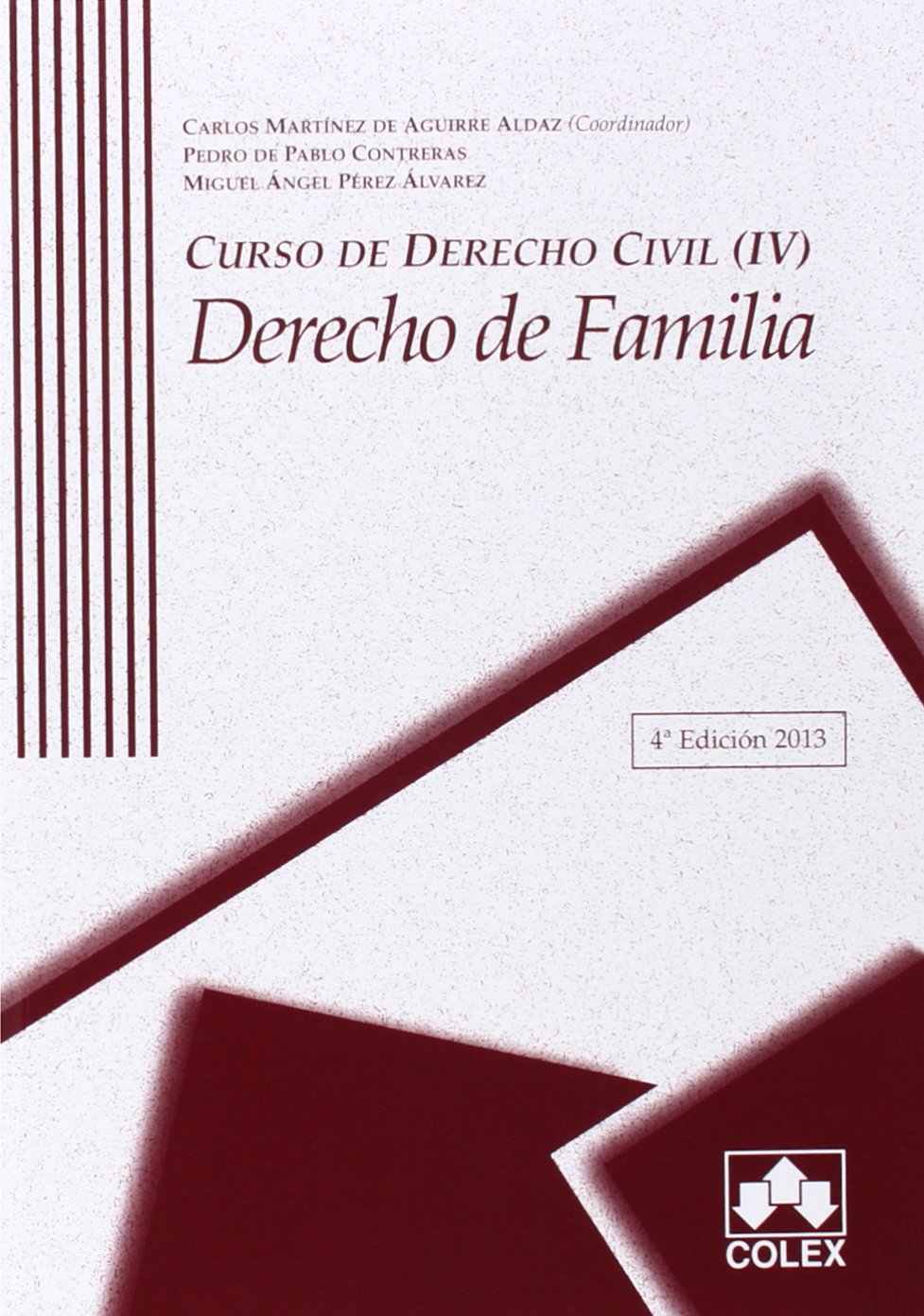 Curso de derecho civil. (IV) Derecho de Familia Books