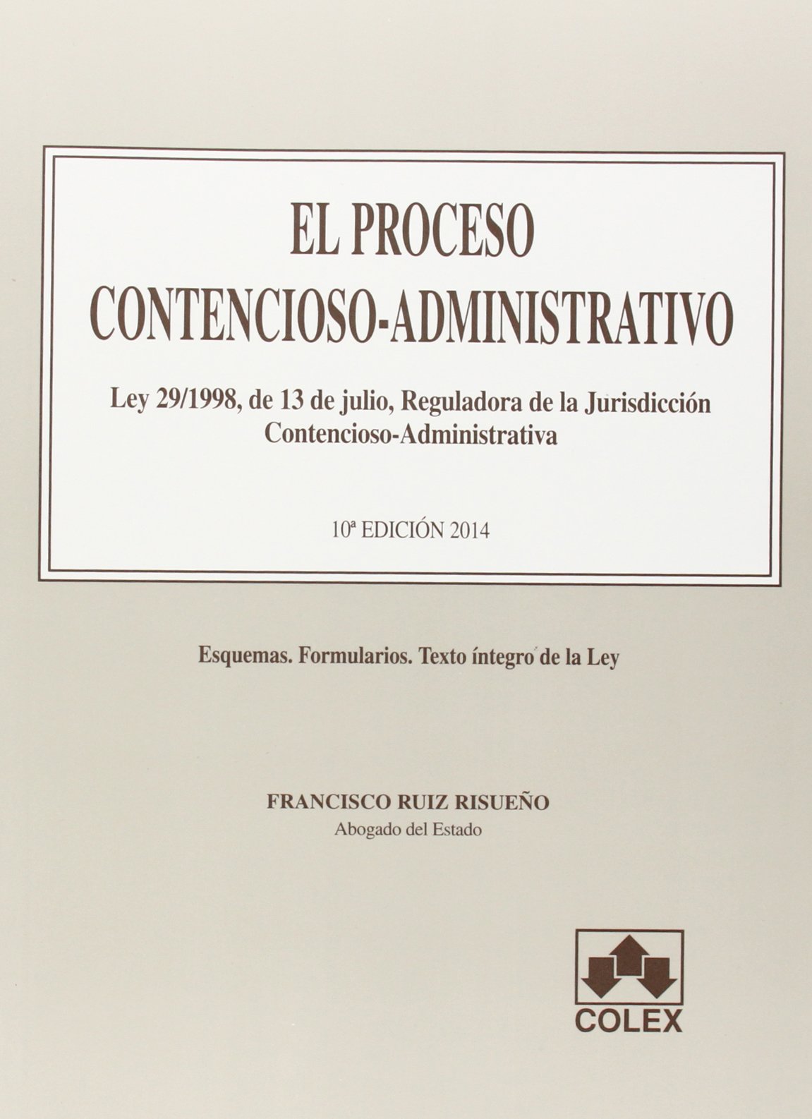 El proceso contencioso-administrativo (MONOGRAFIAS) Law