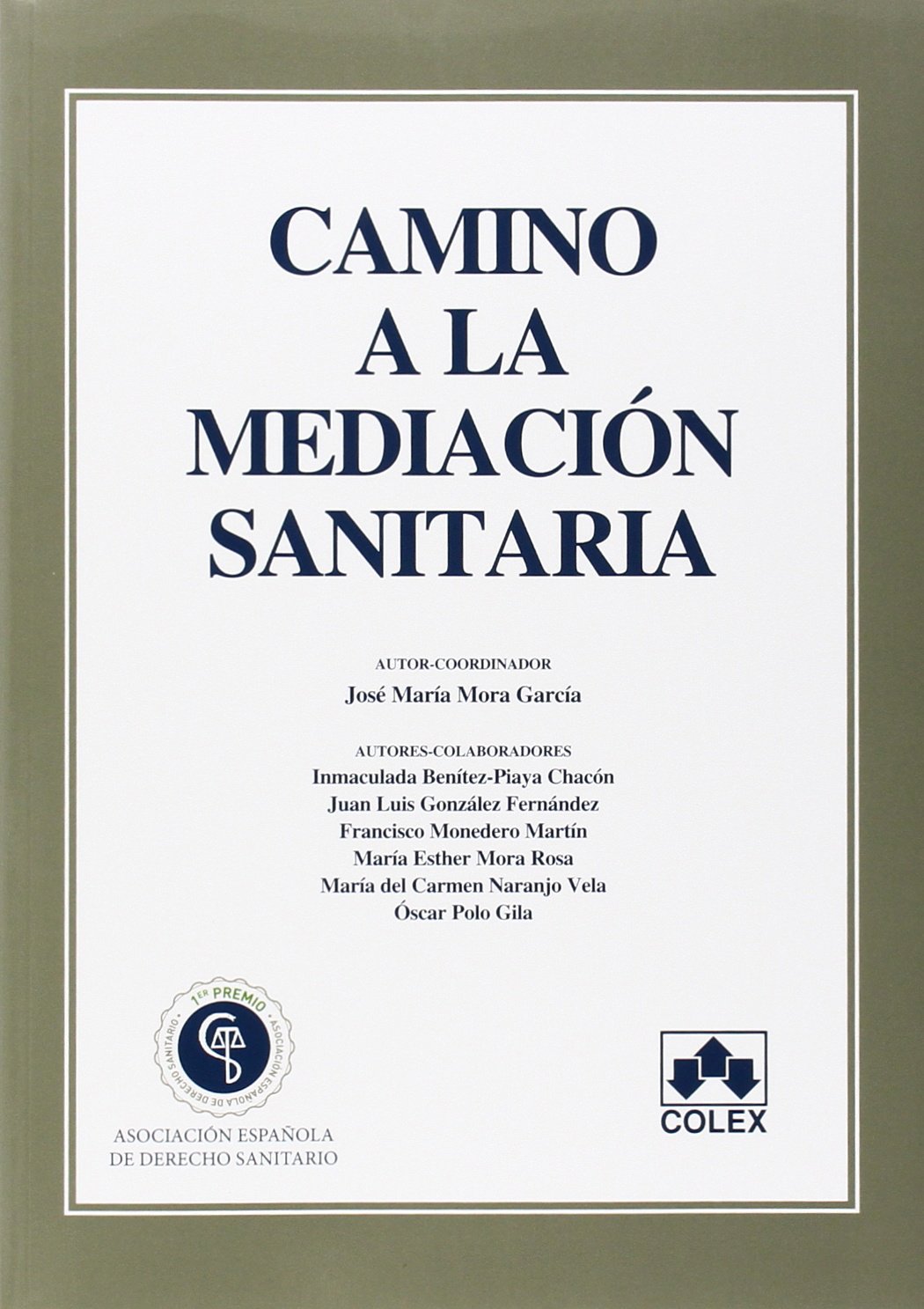 Camino a la mediación sanitaria (monografias) Law