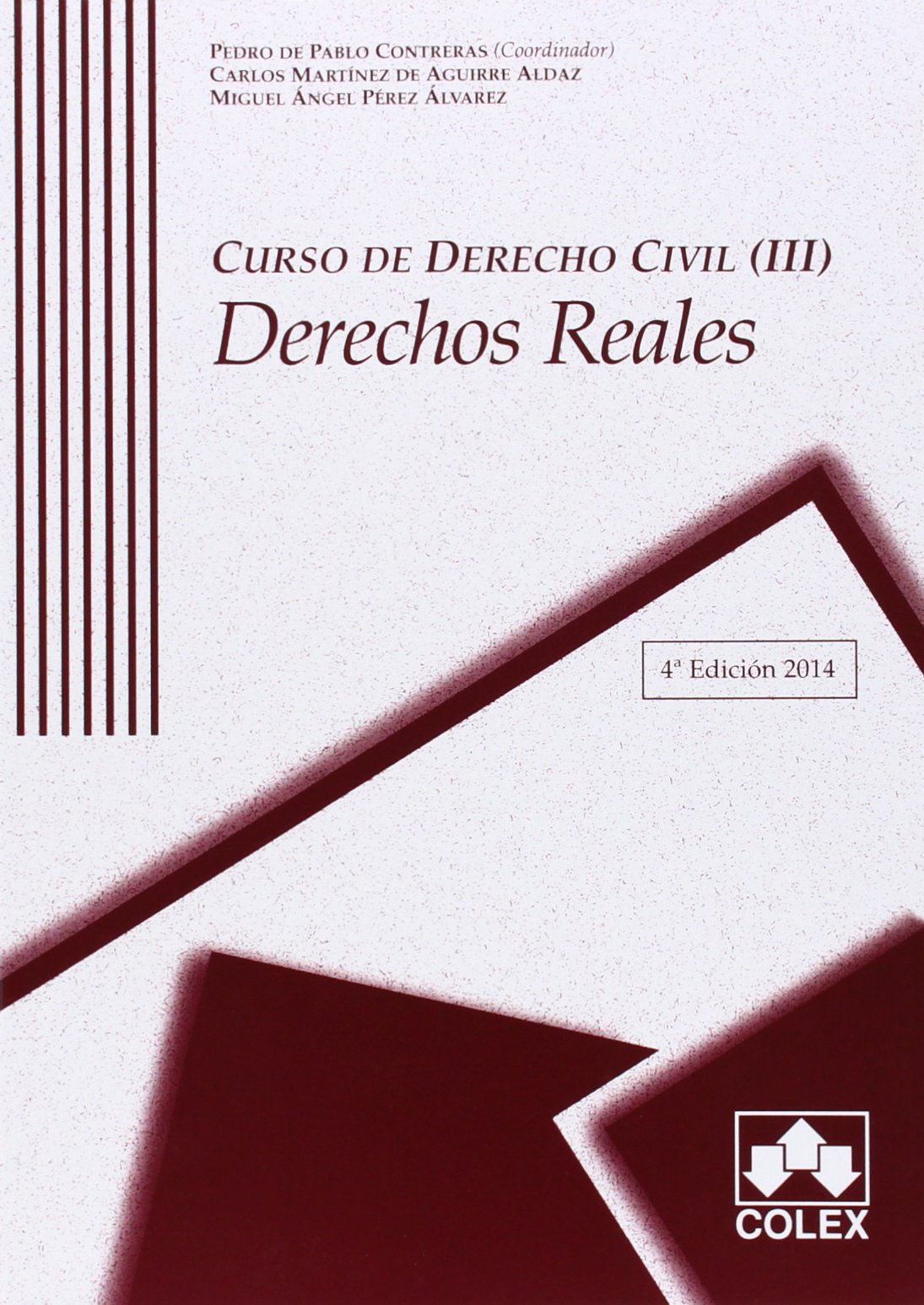 Curso de derecho civil III: derecho reales Law