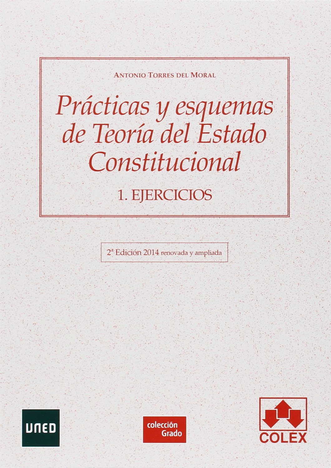 Prácticas y esquemas de teoría del Estado Constitucional Law