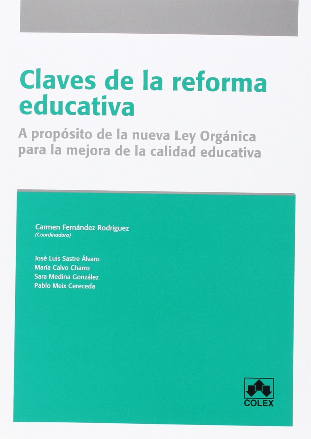 Claves de la reforma educativa Books