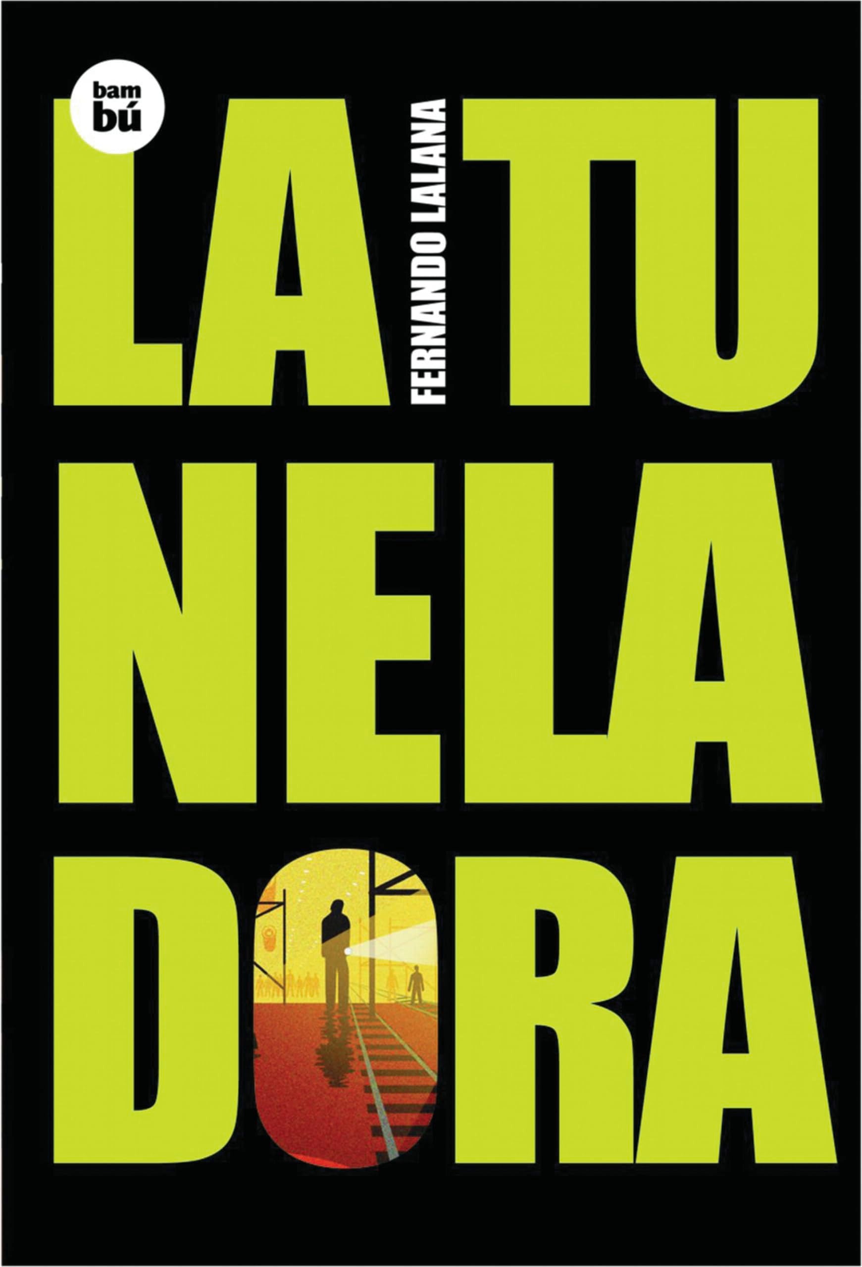 La tuneladora (Biblioteca Fernando Lalana) Social Sciences