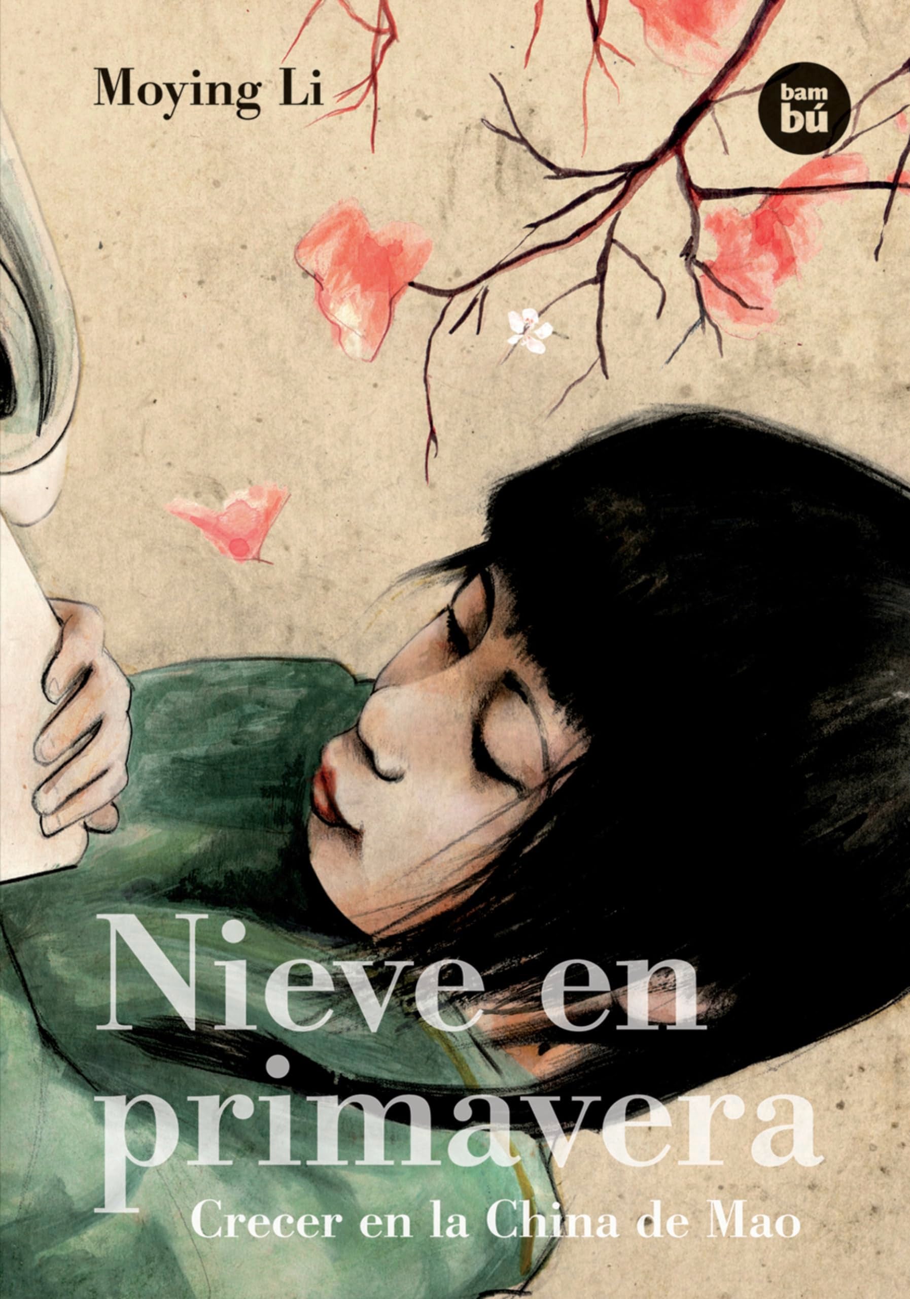 Nieve en primavera / Snow Falling in Spring: Crecer en la China de Mao / Coming of Age in China book