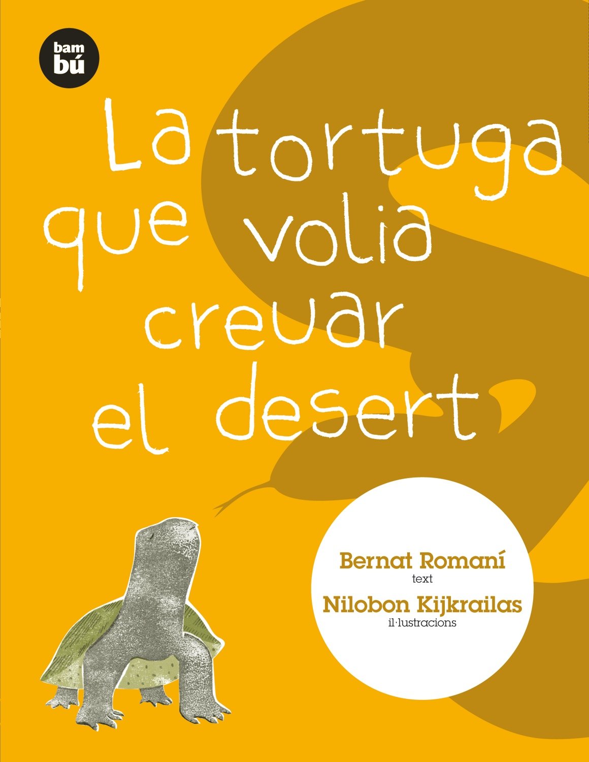 La tortuga que volia creuar el desert (Primers Lectors) Novels & Short Stories