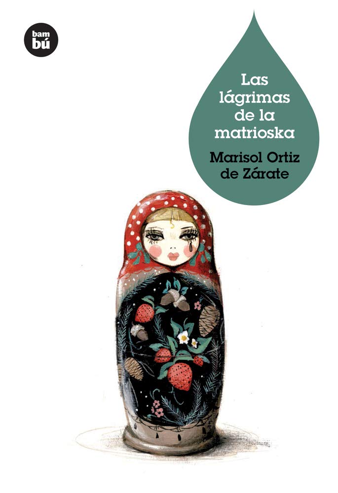Las Lágrimas de la Matrioska Novels & Short Stories