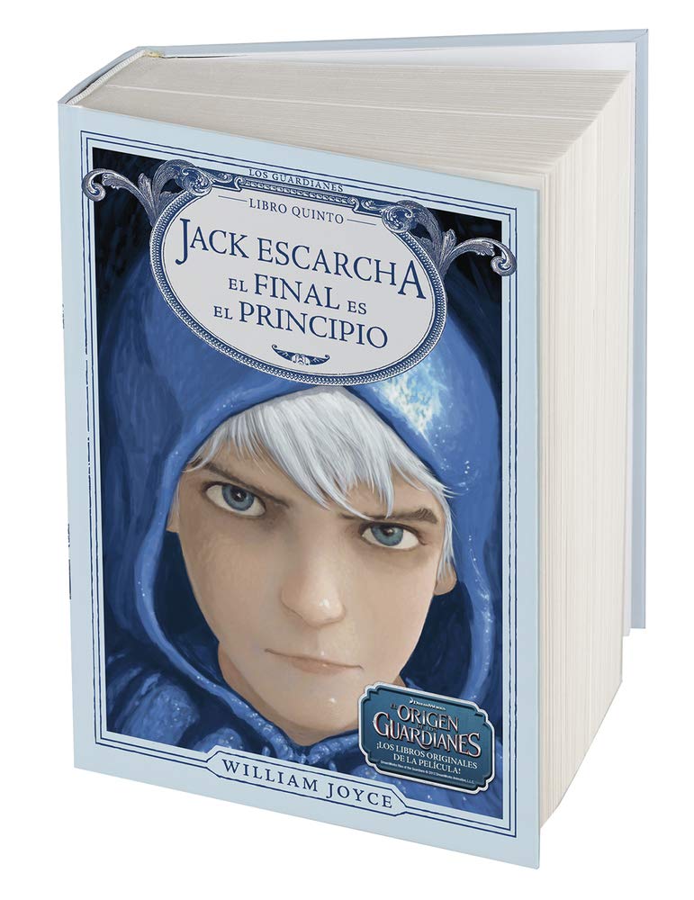 Jack Escarcha. El final es el principio (Los Guardianes de la Infancia, Band 5) Fairy Tales & Legends