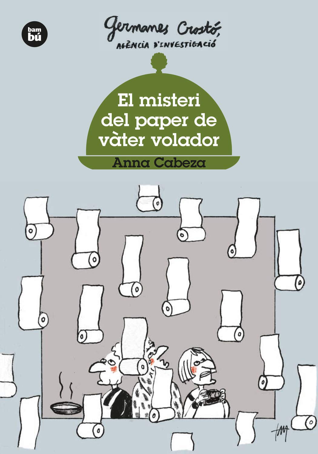 El misteri del paper de vàter volador. Germanes Crostó book