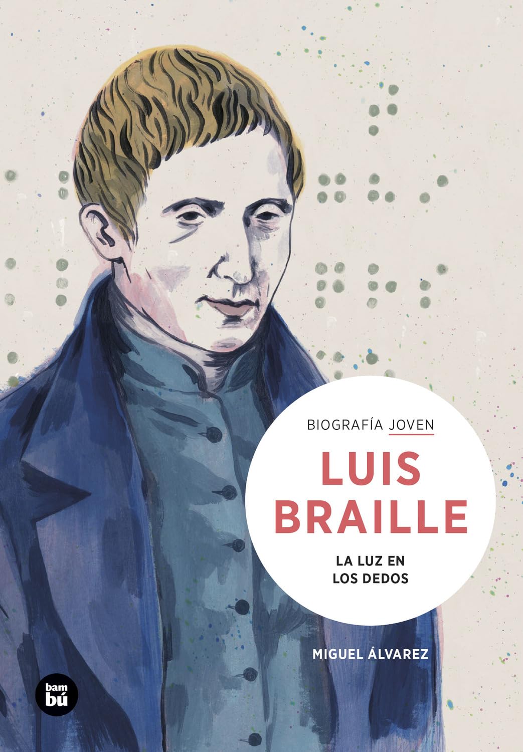 Louis Braille. La luz en los dedos book