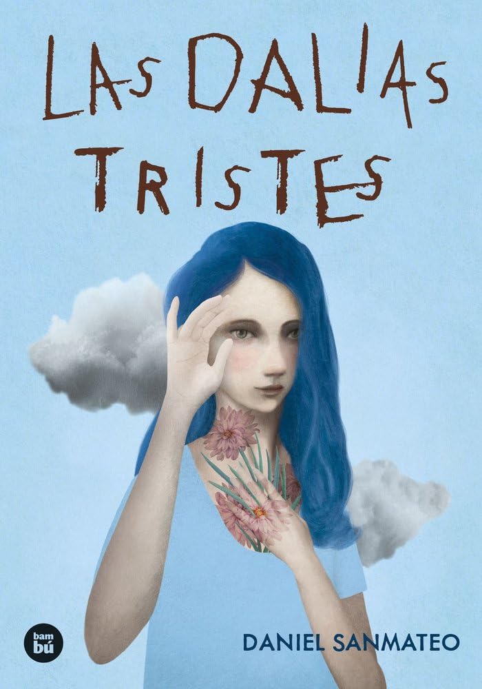 Las dalias tristes/ The sad dahlias book