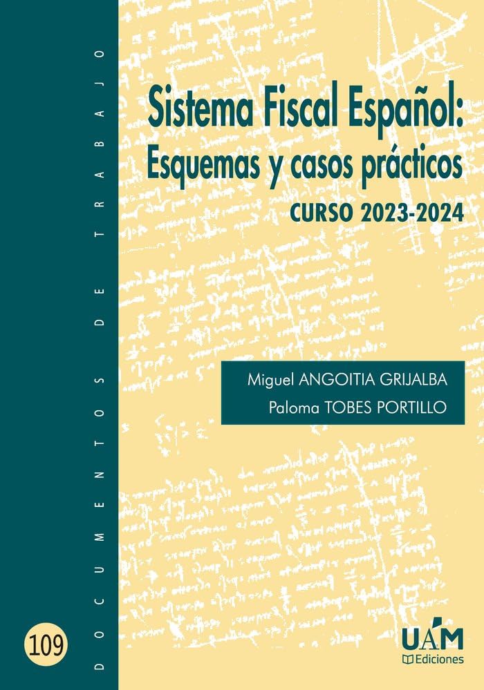 Sistema Fiscal Español: Esquemas y casos prácticos. Curso 2023-2024 book