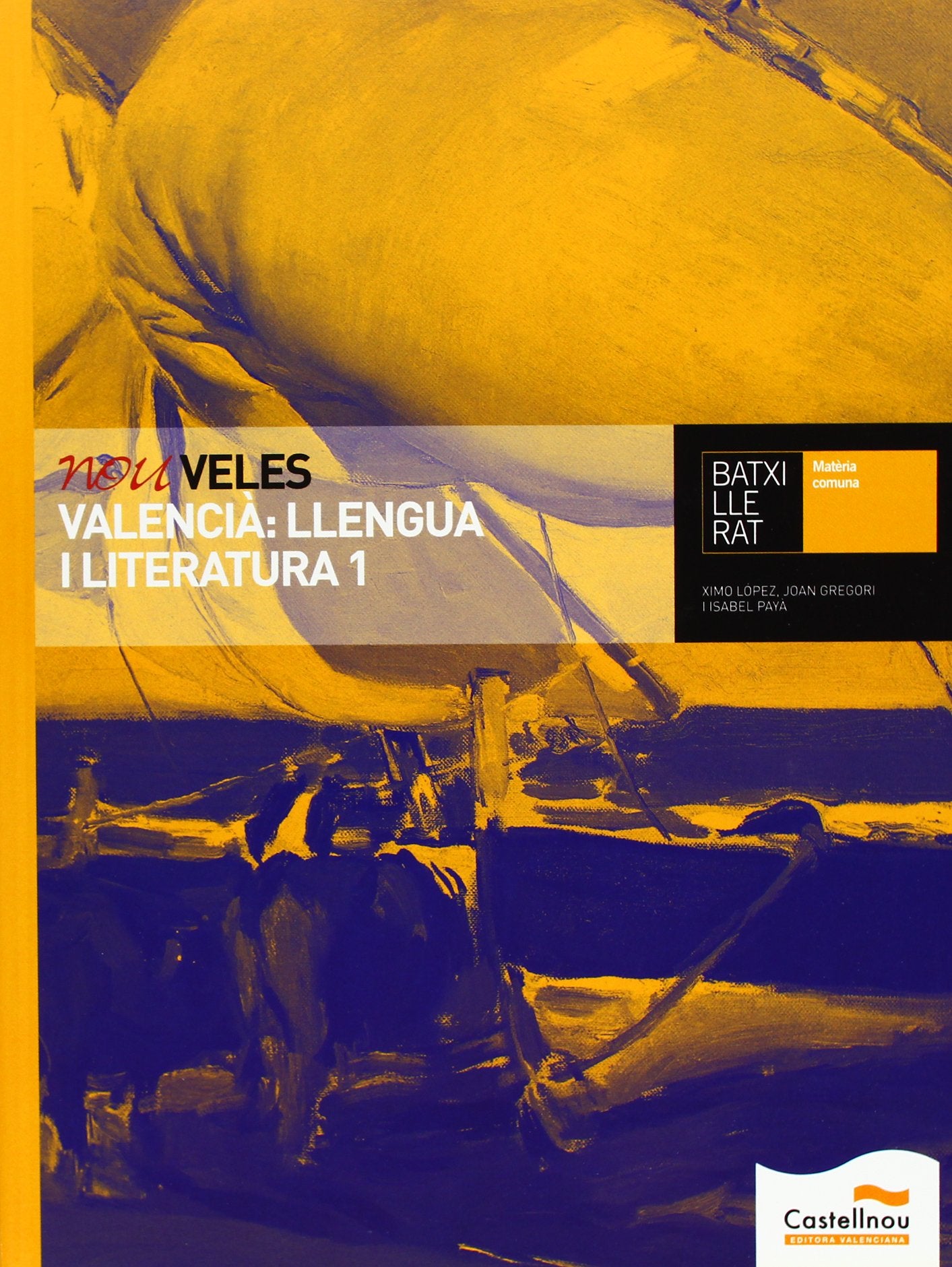 Nou Veles. Valencià: Llengua i literatura 1. Batxillerat book