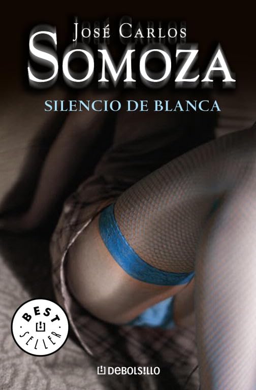 El silencio de Blanca (BEST SELLER, Band 26200) Eroticism