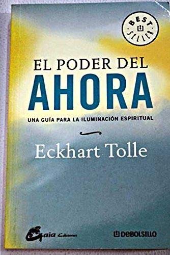EL PODER DEL AHORA: UNA GUÍA PARA LA REALIZACIÓN ESPIRITUAL (Best Seller) Contemporary literature