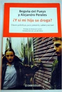 Y si mi hijo se droga?/ If My Son Drugs Himself? book
