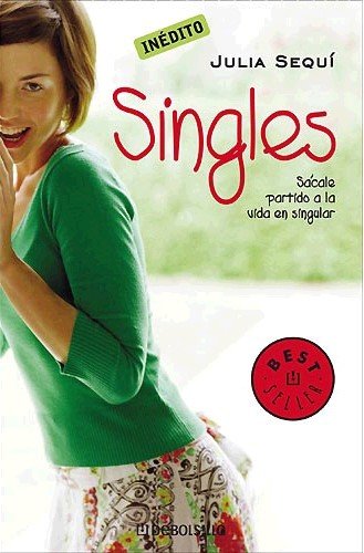 Singles : sácale partido a la vida en singular Contemporary literature