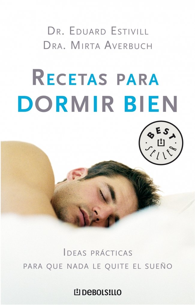 Recetas para dormir bien : ideas prácticas para que nada le quite el sueño Learning & Reference