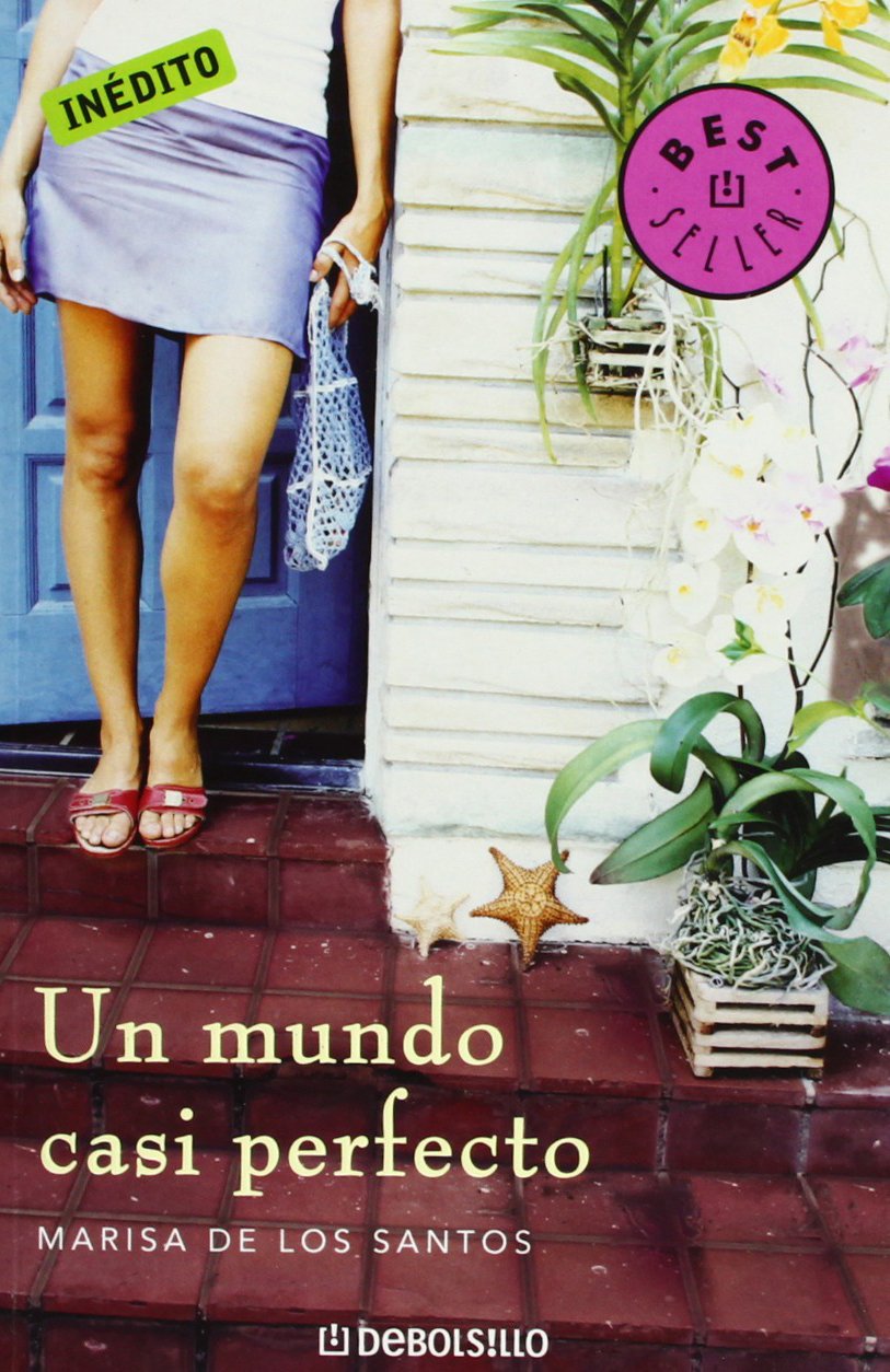 Un mundo casi perfecto (BEST SELLER, Band 26200) Contemporary literature