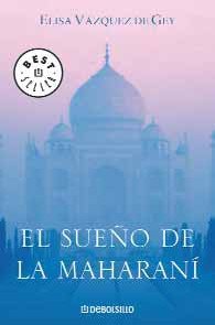 El sueno de La Maharani / The Maharani dream Contemporary literature