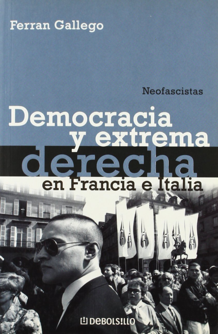 Democracia y extrema derecha en Francia e Italia / Democracy and extreme right in France and Italy book
