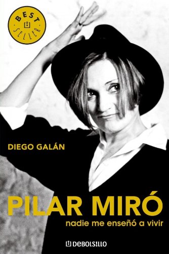 Pilar Miró : nadie me enseñó a vivir book