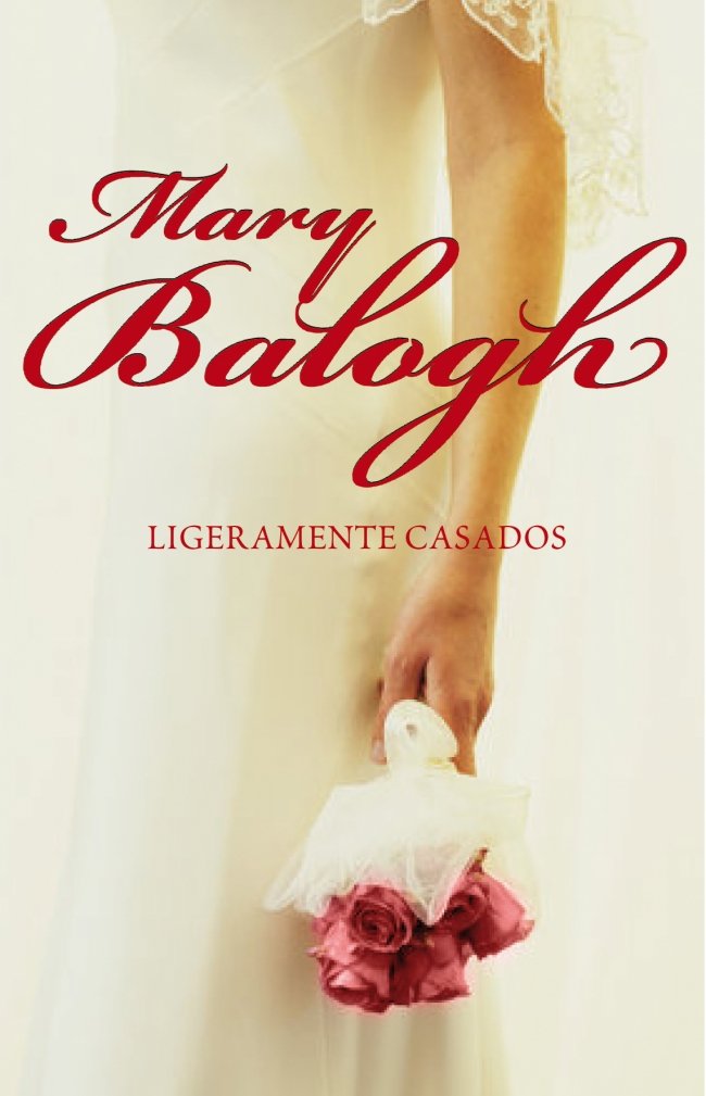 Ligeramente casados (ROMANTICA, Band 15001) Historical Fiction