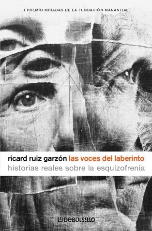 Las voces del laberinto : historias reales sobre la esquizofrenia (DIVERSOS, Band 26032) Social Sciences
