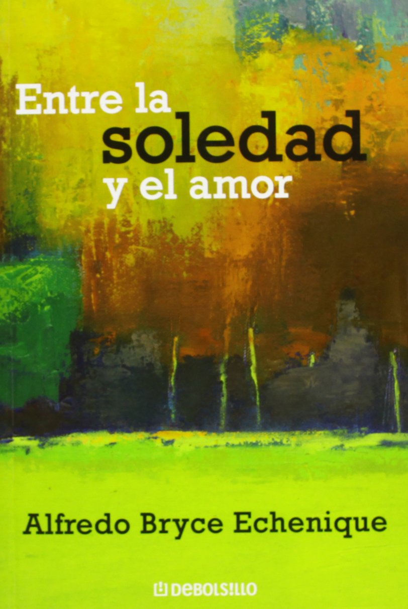 Entre la soledad y el amor (ENSAYO-LITERATURA, Band 26211) Contemporary literature