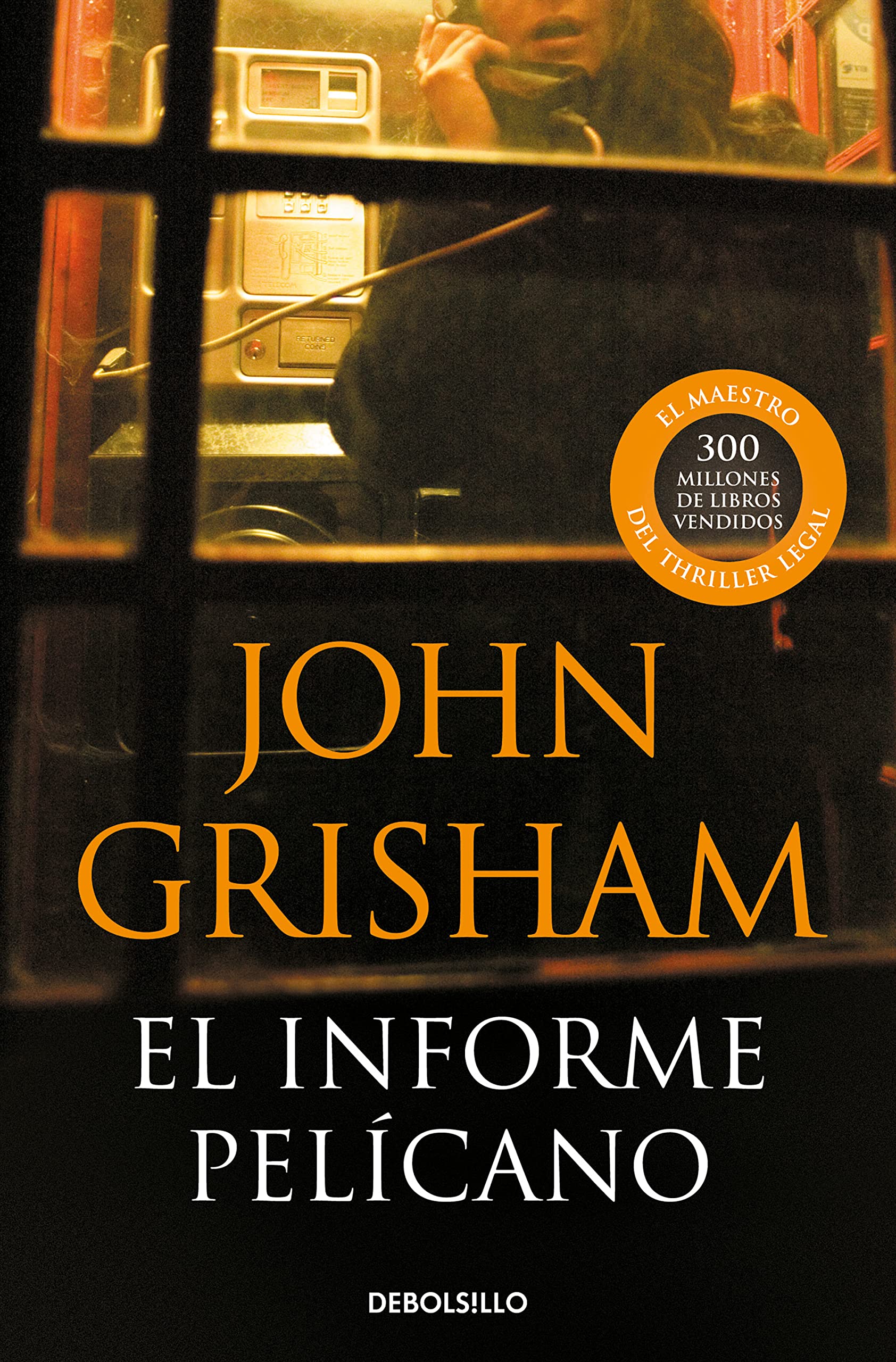 El informe Pelicano/ The Pelican Brief book