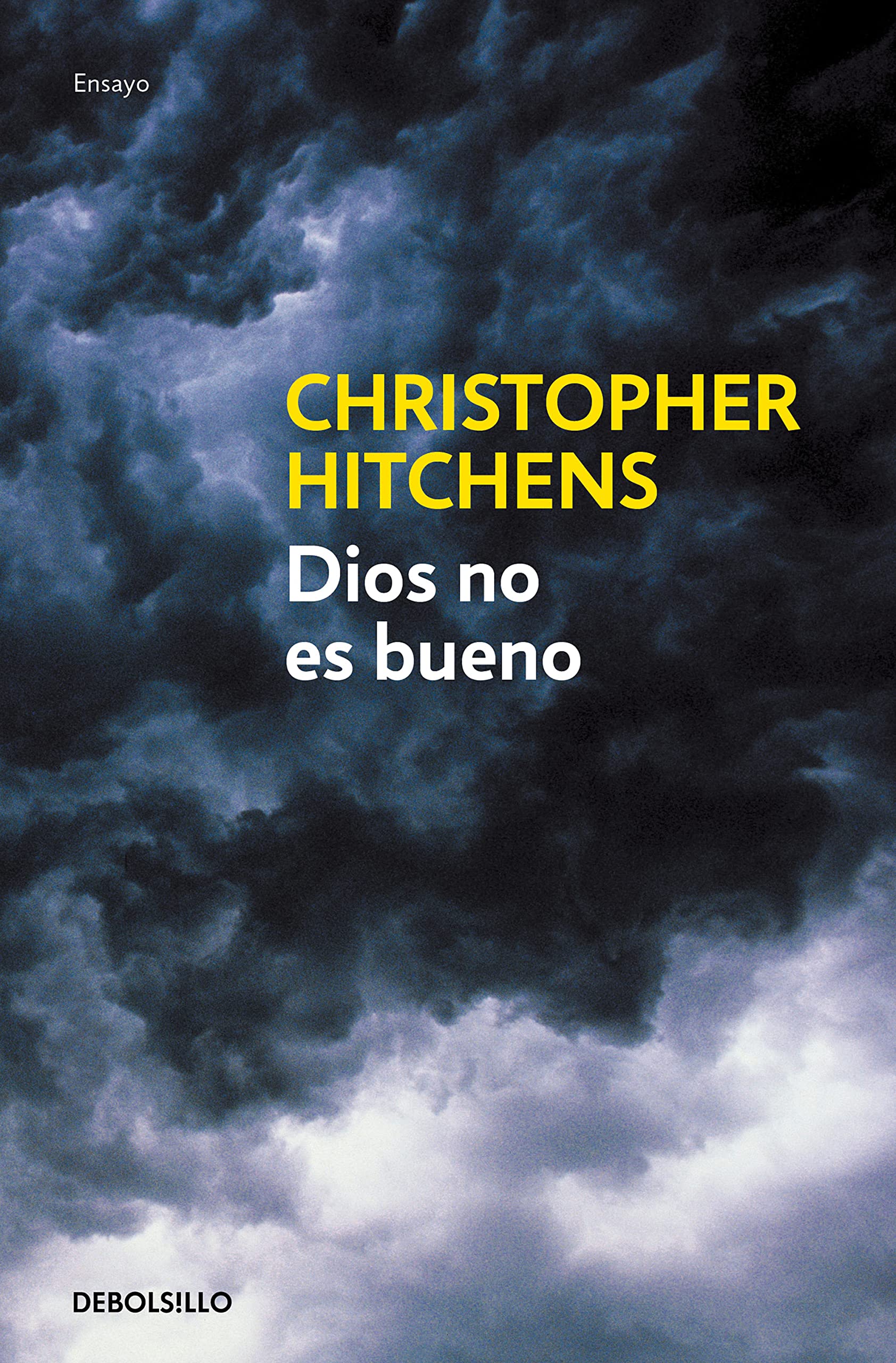 Dios no es bueno: Alegato contra la religión (Ensayo | Filosofía) Philosophy