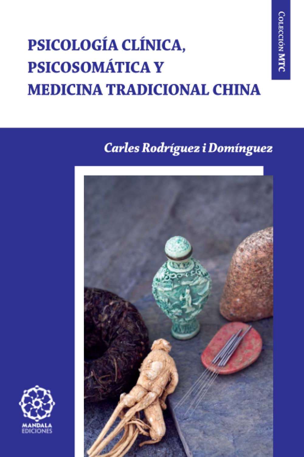 Psicología clínica, psicosomática y medicina tradicional china Medicine