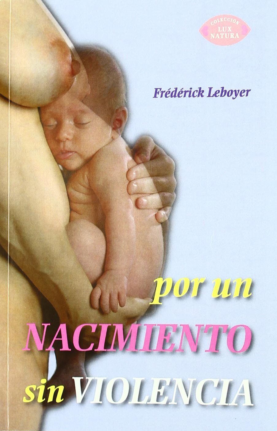 Por un nacimiento sin violencia book